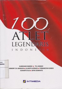 Image of 100 Atlet Legendaris Indonesia