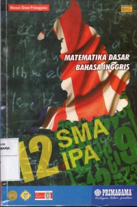 Image of Panaduan Belajar 12 SMA IPA Bidang Studi Matematika Dasar, Bahasa Inggris