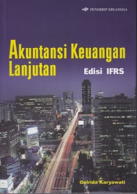 Image of Akuntansi Keuangan Lanjutan Edisi IFRS