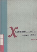 Algebra and Its Use, Book 1 Enlarged Edition