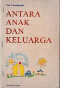Antara anak dan keluarga
