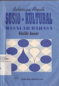 Image of Beberapa Aspek Sosio - Kultural Masalah Bahasa