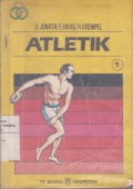 Atletik 1 Lari dan Loncat: Latihan - Teknik - Taktik