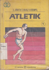 Image of Atletik 1 Lari dan Loncat: Latihan - Teknik - Taktik