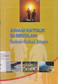 Image of Awam Kaolik di Sekolah: Saksi-saksi Iman Buku ke-3