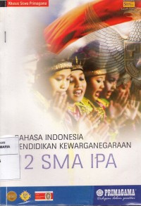 Image of Panduan Belajar 12 SMA IPA Bidang Studi Bahasa Indonesia, PPKn