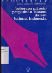 Image of Beberapa Prinsip Perpaduan Leksem Dalam Bahasa Indonesia