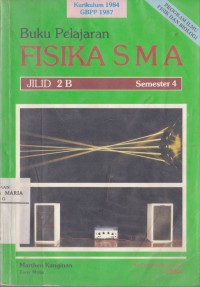 Image of Buku pelajaran Fisika SMA Semester 4 Kurikulum 1984 GBPP 1987