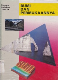 Image of Bumi dan Permukaannya: Hamparan Dunia Ilmu Time-Life