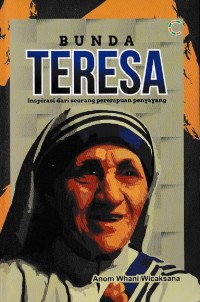 Image of Bunda Teresa Inspirasi dari Seorang Perempuan Penyayang