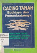 Cacing Tanah Budidaya dan Pemanfaatannya