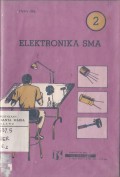 Elektronika SMA Jilid 2 untuk Siswaa SMA dan Para Pengajar Ketrampilan