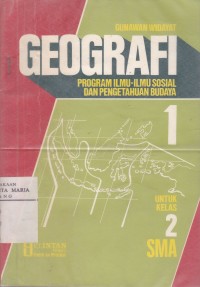 Image of Geografi 1 Program Ilmu-ilmu Sosial untuk Kelas 2 Sekolah Menengah Umum Tingkat Atas (SMA)