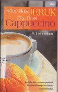Hidup Rasa Jeruk Doa Rasa Cappuccino