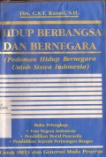 Hidup Berbangsa dan Bernegara (Pedoman Hidup Bernegara untuk Siswa Indonesia)