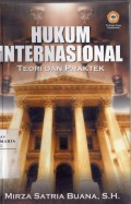 Hukum Internasional: Teori dan Praktek