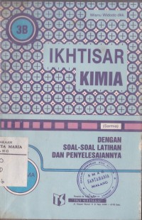 Image of Ikhtisar Kimia (Sarmia) Dengan Soal-Soal dan Penyelesaiannya Jilid 3B untuk SMA Kelas III Semester 6