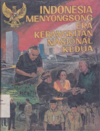 Image of Indonesia Menyongsong Era Kebangkitan Nasional Kedua Buku II