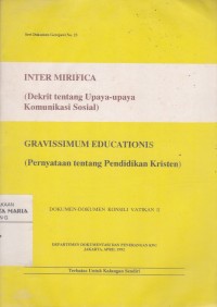Image of Inter Mirifica (Dekrit tentang Upaya-upaya Komunikasi Sosial) Gravissium Educationis (Pernyataan tentang Pendidikan Kristen)