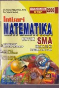 Intisari Matematika untuk SMA Kelas X, XI, XII Program Ilmu Alam