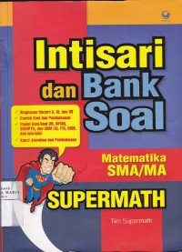 Image of Intisari dan Bank Soal matematika SMA/MA Supermath