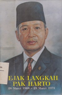 Image of Jejak Langkah Pak Harto 28 Maret 1968-23 Maret 1973