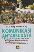 Komunikasi Antar Budaya Mengubah Persepsi dan Sikap Dalam Meningkatkan Kreativitas Manusia