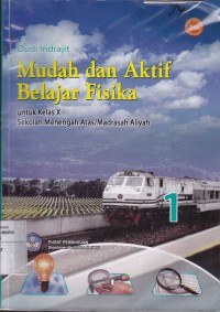 Image of Mudah dan Aktif Belajar Fisika untuk Kelas X Sekolah Menengah Atas/Madrasah Aliyah