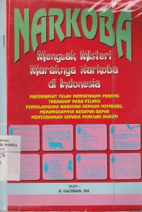 Image of Narkoba: Menguak Misteri Maraknya Narkoba di Indonesia