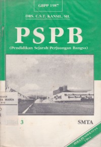 Image of Pendidikan Sejarah Perjuangan Bangsa Kurikulum 1984 GBPP 1987 Pola Pendekatan CBSA untuk SMTA 3