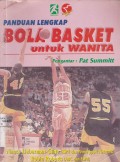 Panduan Lengkap Bola Basket untuk Wanita