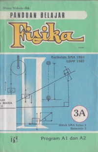 Image of Panduan Belajar Fisika (Pansik) Jilid 3A untuk SMA Kelas 3 Semester V Program A1 dan A2