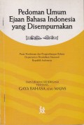 Pedoman Umum Ejaan Bahasa Indonesia yanng Disempurnakan dan Uraian Sederhana tentang Gaya Bahasa atau Majas