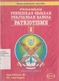 Pegangan Sejarah Perjuangan Bangsa Patriotisme untuk SMTA Kelas 2