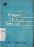Pengantar Hukum Internasional Buku I - Bagian Umum