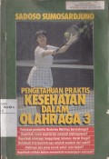 Pengetahuan Praktis Kesehatan dalam Olahraga