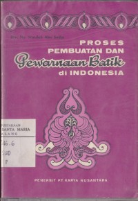 Image of Proses Pembuatan Dan Pewarnaan Batik Di Indonesia
