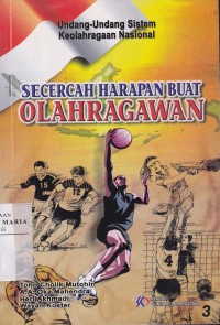 Image of Undang-undang Sistem Keolahragaan Nasional Secercah Harapan Buat Olahragawan