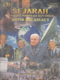 Image of Sejarah Nasional Indonesia dan Umum untuk SMU Kelas 3