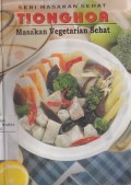 Masakan Vegetarian Sehat: Seri Masakan Sehat Tionghoa