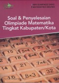 Soal & Penyelesaian Olimpiade Matematika Tingkat Kabupaten/Kota
