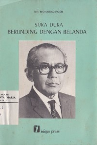 Image of Suka Duka Berunding dengan Belanda