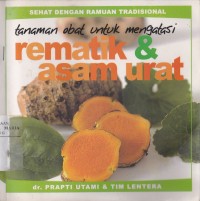 Image of Tanaman Obat untuk Mengatasi Rematik &Asam Urat