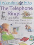 The Telephone Rings and Other Questions About Communication