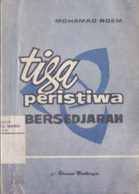 Image of Tiga Peristiwa Bersedjarah