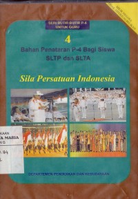 Image of Bahan Penataran P-4 Bagi Siswa SLTP dan SLTA Sila Persatuan Indonesia