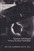 Tolak Aborsi: Budaya Kehidupan Versus Budaya Kematian