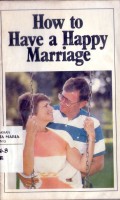 How to Have a Happy Marriage
