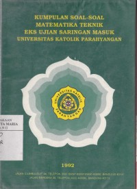 Image of Kumpulan Soal-soal Matematika Teknik Ex Ujian Saringan Masuk Universitas Katolik Parahyangan 1992