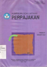 Image of Kumpulan Soal/Latihan Perpajakan Tingkat Dasar Dua